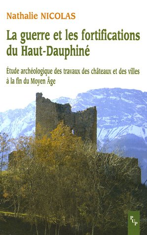 La  guerre et les fortifications du Haut-Dauphiné