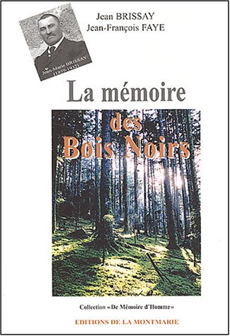 La  mémoire des Bois noirs