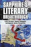 Sapphire's Literary Breakthrough: Erotic Literacies, Feminist Pedagogies, Environmental Justice Pers by Neal A. Lester, Lynette D. Myles