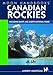 Moon Handbooks Canadian Rockies: Including Banff and Jasper National Parks by 