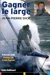 Gagner le large avec Jean-Pierre Dick
