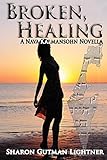 Broken, Healing: A Nava Kalmansohn Novella by 