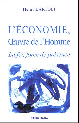 L' économie, oeuvre de l'homme