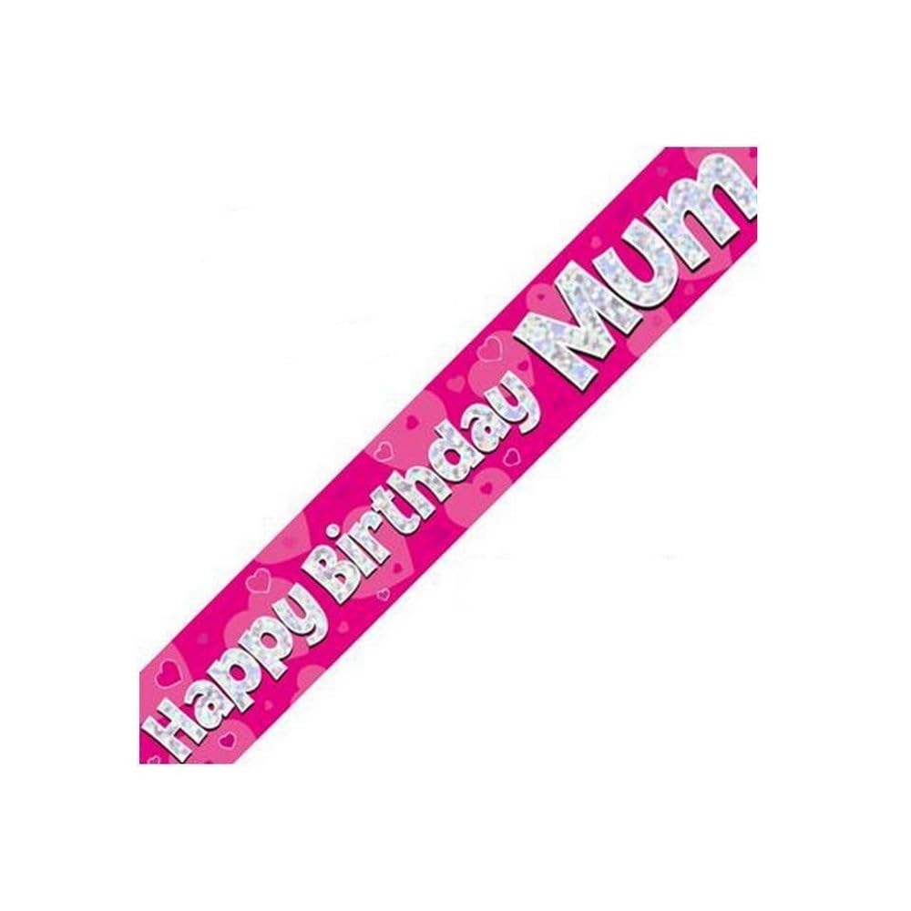 9ft Banner Happy Birthday Mum Pink Holographic