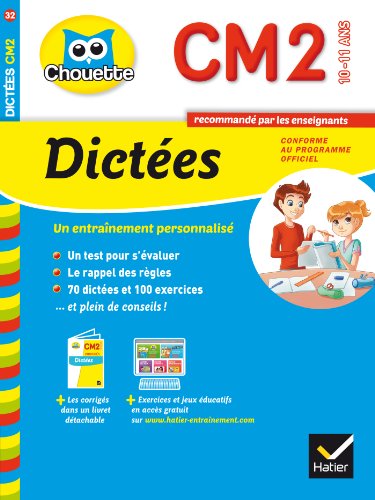 Collection Chouette - Francais: Dictees CM2 (10-11 ans) (French Edition)