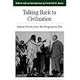 Talking Back To Civilization: Indian Voices from the Progressive Era (Nutrient Requirements of Domestic Animals)
