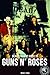Dead Straight Guide to Guns 'N' Roses by