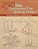 Image de 250 New Continuous-Line Quilting Designs: For Hand, Machine & Longarm Quilters