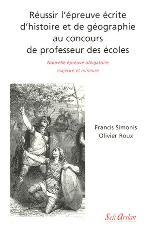Réussir l'épreuve écrite d'histoire et de géographie au concours de professeur des écoles