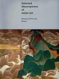 Selected Masterpieces Asian Art, , 0878463518