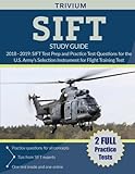 SIFT Study Guide 2018-2019: SIFT Test Prep and Practice Test Questions for the U.S. Army's Selection SIFT Study Guide 2018-2019: SIFT Test Prep and Practice Test Questions for the U.S. Army's Selection