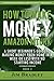 How To Make Money On MTurk - A Short Beginner's Guide To  Making Money From Home In A  Week Or Less With No  Starting Income (Book 3: The Ultimate Edition)
