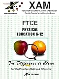 FTCE Physical Education, XAM Staff, 1581970838