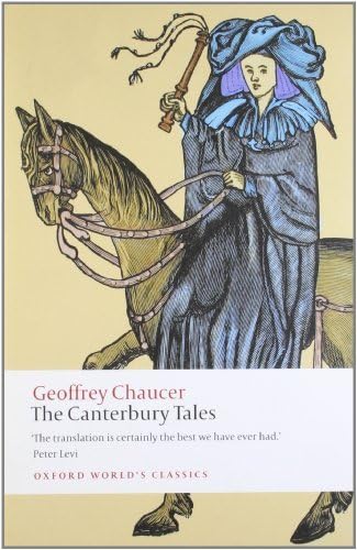 The Canterbury Tales (Oxford World's Classics): Chaucer, Geoffrey