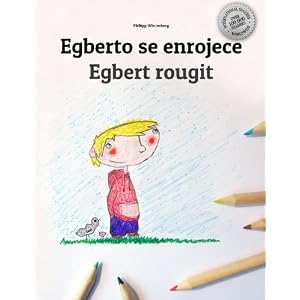 Alberto se enrojece/Egbert rougit: Libro infantil para colorear español-francés (Edición bilingüe) (French and Spanish Edition)