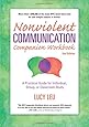 Nonviolent Communication Companion Workbook, 2nd Edition: A Practical Guide for Individual, Group, or Classroom Study (Nonviolent Communication Guides)