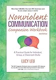 Nonviolent Communication Companion Workbook, 2nd Edition: A Practical Guide for Individual, Group, or Classroom Study (Nonviolent Communication Guides)