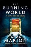 The Burning World: A Warm Bodies Novel (The Warm Bodies Series Book 2)