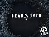 Dead North Season 1