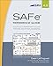 SAFe® 4.0 Reference Guide: Scaled Agile Framework® for Lean Software and Systems Engineering