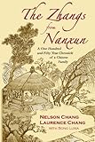 The Zhangs from Nanxun: A One Hundred and Fifty Year Chronicle of a Chinese Family by