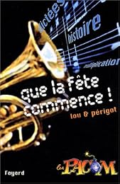 Que la fête commence !