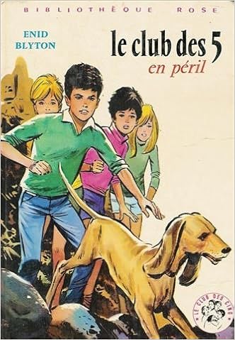 Le Club Des 5 En Peril Le Club Des Cinq En Peril Serie Le Club Des Cinq Collection Bibliotheque Rose Cartonnee Illustree 9782010013621 Amazon Com Books