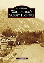 Washington's Sunset Highway (Images of America)