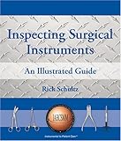 Inspecting Surgical Instruments an Illustrated Guide, Schultz, Rick, 0976909200