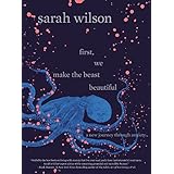 First, We Make the Beast Beautiful: A New Journey Through Anxiety