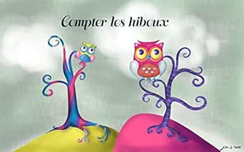 Livre Pour Bebe Compter Les Hiboux Les Chiffres 1 10 Livre De Comptage Pour Enfants Apprentissage Nombres French Edition Kindle Edition By J Smith Alice J Smith Alice Children Kindle Ebooks Amazon Com