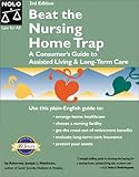 Image de Beat the Nursing Home Trap : A Consumer's Guide to Assisted Living & Long-Term Care (3rd Ed)