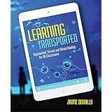 Learning Transported: Augmented, Virtual and Mixed Reality for All Classrooms