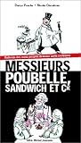Messieurs Poubelle, Sandwich et Cie by 