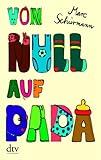 von null auf papa buch vaterrolle vater-buch geschenkidee papabuch Marc Schürmann Geschenk für werdende Väter