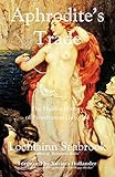 Aphrodite's Trade: The Hidden History of Prostitution Unveiled by