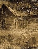 Notebook: Classic Old Farm House Vintage Car Country Outback Deserted by Wild Pages Press