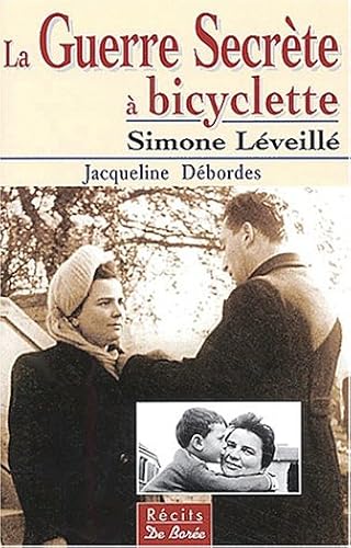Download La Guerre Secrète à bicyclette, Tome 3 : Simone Léveillé PDF