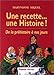 Une recette : une histoire de la préhistoire à nos jours by