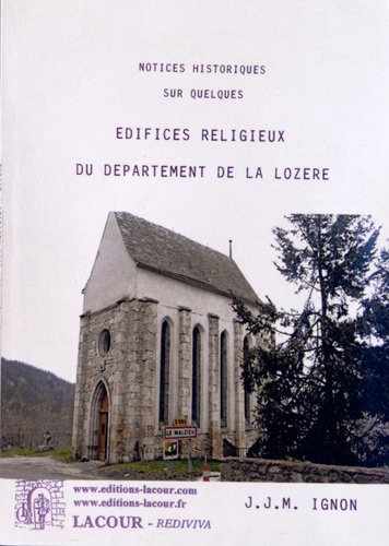 Notices historiques sur quelques édifices religieux du département de la Lozère