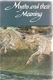 Myths and Their Meaning by