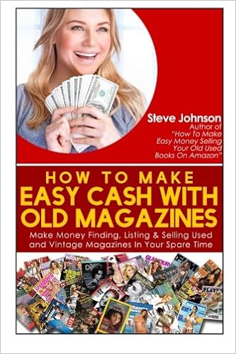 How To Make Easy Cash With Old Magazines Make Money Finding - 