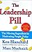 The Leadership Pill: The Missing Ingredient in Motivating People Today