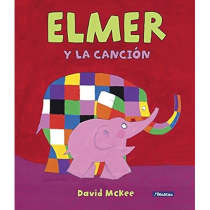 Elmer y la canción (Elmer. Álbum ilustrado)