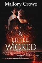 A Little Wicked (The Bewitching Hour Book 4) A Little Wicked (The Bewitching Hour Book 4)