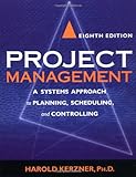 Image de Project Management: A Systems Approach to Planning, Scheduling, and Controlling