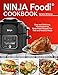NINJA Foodi® Cookbook: Easy and Delicious, Mouthwatering Ninja Foodi® Recipes For Fast and Healthy Meals (Complete Cookbook for Beginners)
