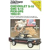 Chilton's Repair Manual: Chevrolet S-10 GMC, S-15 Pick-Ups, 1982-91 (Chilton's Repair Manual (Model Specific))