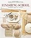 Finishing School: A Master Class for Knitters