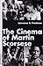 The Cinema of Martin Scorsese by 